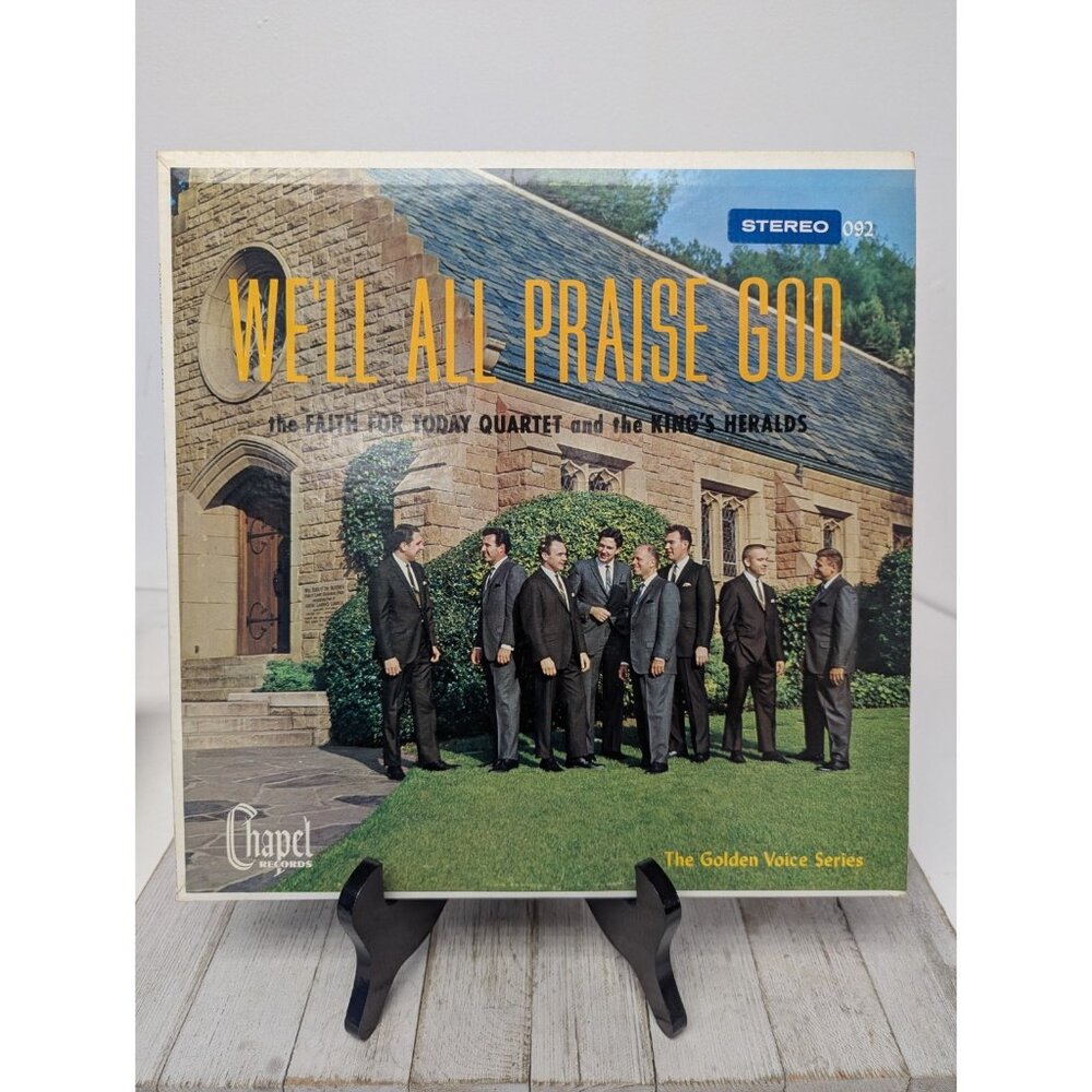 King's Heralds, Faith For Today We'll All Praise God ST-092 Chapel Records Vinyl